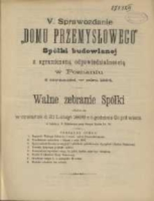 V. Sprawozdanie "Domu Przemysłowego" Spółki Budowlanej z ograniczoną odpowiedzialnością w Poznaniu z Czynności w Roku 1894