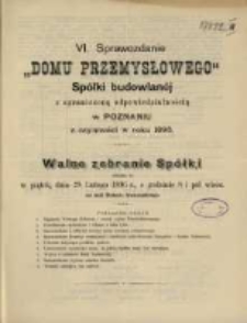 VI. Sprawozdanie "Domu Przemysłowego" Spółki Budowlanej z ograniczoną odpowiedzialnością w Poznaniu z Czynności w Roku 1895