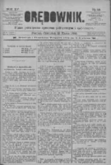 Orędownik: pismo poświęcone sprawom politycznym i spółecznym 1885.03.12 R.15 Nr58