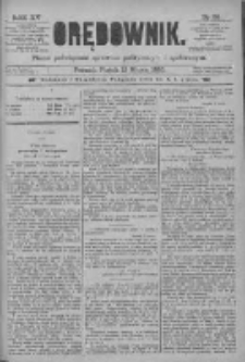 Orędownik: pismo poświęcone sprawom politycznym i spółecznym 1885.03.13 R.15 Nr59