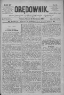 Orędownik: pismo poświęcone sprawom politycznym i spółecznym 1885.04.22 R.15 Nr91