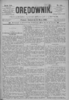 Orędownik: pismo poświęcone sprawom politycznym i sp&oacute;łecznym 1885.05.21 R.15 Nr114