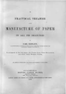 A practical treatise on the manufacture of paper in all its branches