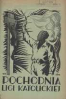 Pochodnia Ligi Katolickiej: miesięcznik "Ligi Katolickiej" w Archidiecezjach Gnieźnieńskiej i Poznańskiej 1929.07/08 R.7 Nr7/8