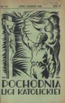 Pochodnia Ligi Katolickiej: miesięcznik "Ligi Katolickiej" w Archidiecezjach Gnieźnieńskiej i Poznańskiej 1934.07/08 R.12 Nr7/8