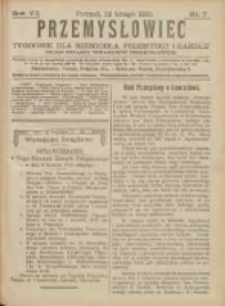 Przemysłowiec: tygodnik dla polskiego rzemiosła, przemysłu i handlu: organ Związku Towarzystw Przemysłowych 1910.02.12 R.7 Nr7