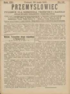 Przemysłowiec: tygodnik dla polskiego rzemiosła, przemysłu i handlu: organ Związku Towarzystw Przemysłowych 1910.05.28 R.7 Nr22