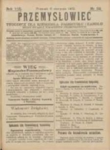 Przemysłowiec: tygodnik dla polskiego rzemiosła, przemysłu i handlu: organ Związku Towarzystw Przemysłowych 1910.08.06 R.7 Nr32