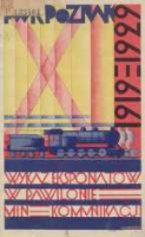 Wykaz eksponat&oacute;w w pawilonie Ministerstwa Komunikacji : Powszechna Wystawa Krajowa w Poznaniu 1929r.