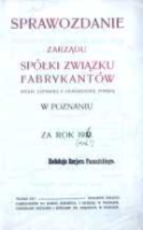 Sprawozdanie Zarządu Spółki Związku Fabrykantów Spółki Zapisanej z Ograniczoną Poręką w Poznaniu za Rok 1916.