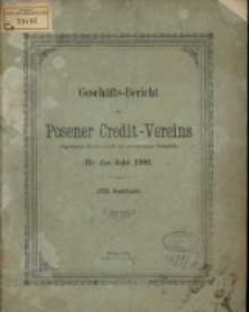 Geschäfts-Bericht des Posener Credit-Vereins zu Posen eingetragene Genossenschaft mit unbeschränkter Haftpflicht für das Jahr 1902. (XXIX. Geschäftsjahr.)