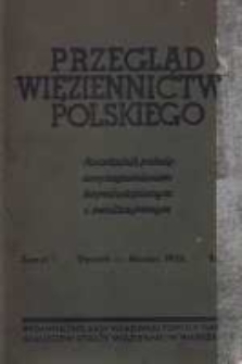 Przegląd Więziennictwa Polskiego: kwartalnik poświęcony zagadnieniom kryminologicznym i penitencjarnym 1938 styczeń/marzec R.3 Z.1