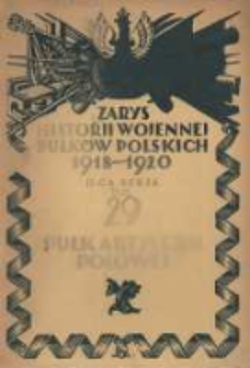 Zarys historji wojennej 29-go Litewsko-Białoruskiego Pułku Artylerji Polowej