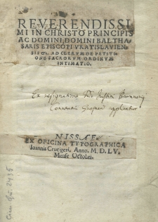 Reverendissimi in Christo principis ac Domini, Domini Balthasaris episcopi Vratislaviensis Ad clerum de petitione sacrorum ordinum intimatio