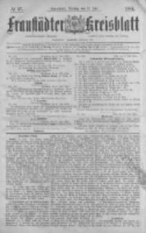 Fraust&auml;dter Kreisblatt. 1884.07.15 Nr57