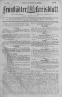 Fraust&auml;dter Kreisblatt. 1884.10.24 Nr86