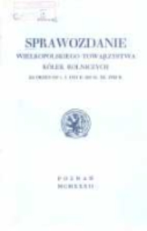 Sprawozdanie Wielkopolskiego Towarzystwa Kółek Rolniczych za okres od 1.I.1931 do 31.III.1932