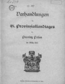 Verhandlungen des 48 Provinziallandtages der Provinz Posen im M&auml;rz 1917