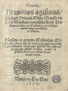 Novina prawdiwa a gistotna co se při Obleżenij města Gdanska dalo od Steffana [Batorego] nyněyssijho Krale Polskeho počnauc od Welik&eacute;nocy aż do Cżtyrmetc&yacute;tm&eacute;ho dne m&eacute;s&yacute;ce srpna