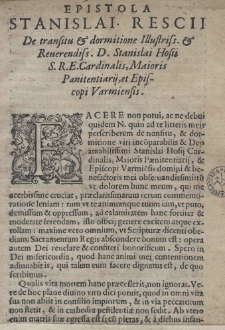 Epistola Stanislai Rescii De transitu et dormitione illustrs. et reverendis. D. Stanislai Hosii S. R. E. Cardinalis Maioris Paenitentiarj, et Episcopi Varmiensis