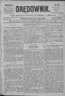 Orędownik: pismo poświęcone sprawom politycznym i sp&oacute;łecznym 1885.02.14 R.15 Nr36
