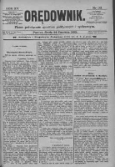 Orędownik: pismo poświęcone sprawom politycznym i sp&oacute;łecznym 1885.06.24 R.15 Nr141