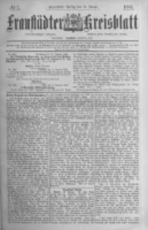 Fraust&auml;dter Kreisblatt. 1885.01.16 Nr5
