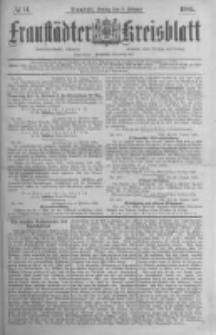 Fraust&auml;dter Kreisblatt. 1885.02.06 Nr11