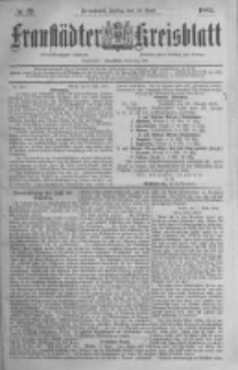 Fraust&auml;dter Kreisblatt. 1885.04.10 Nr29