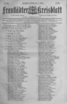 Fraust&auml;dter Kreisblatt. 1885.04.17 Nr31