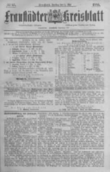 Fraust&auml;dter Kreisblatt. 1885.05.01 Nr35