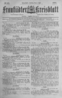 Fraust&auml;dter Kreisblatt. 1885.06.05 Nr45