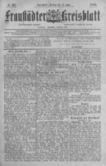 Fraust&auml;dter Kreisblatt. 1885.06.19 Nr49