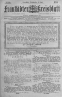 Fraust&auml;dter Kreisblatt. 1885.06.23 Nr50
