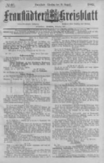 Fraust&auml;dter Kreisblatt. 1885.08.18 Nr66