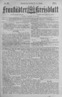 Fraustädter Kreisblatt. 1885.08.25 Nr68