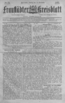 Fraust&auml;dter Kreisblatt. 1885.09.18 Nr75