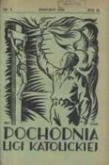 Pochodnia Ligi Katolickiej: miesięcznik "Ligi Katolickiej" w Archidiecezjach Gnieźnieńskiej i Poznańskiej 1932.09 R.10 Nr9