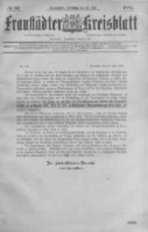 Fraust&auml;dter Kreisblatt. 1885.07.28 Nr60