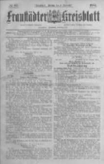 Fraust&auml;dter Kreisblatt. 1885.11.06 Nr89