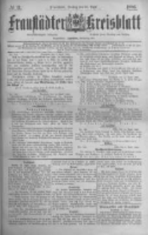 Fraust&auml;dter Kreisblatt. 1886.04.16 Nr31