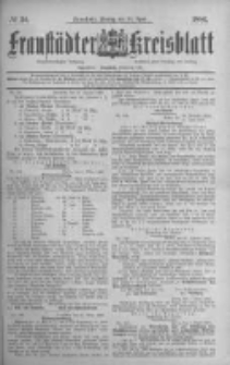 Fraust&auml;dter Kreisblatt. 1886.04.30 Nr34
