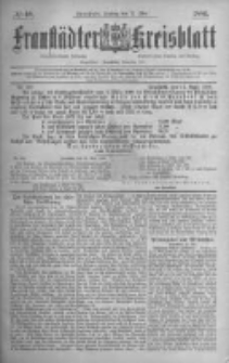 Fraust&auml;dter Kreisblatt. 1886.05.21 Nr40