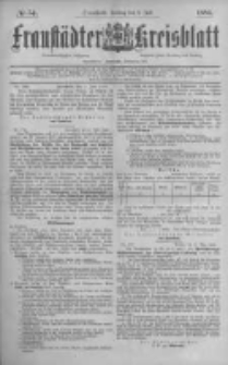 Fraust&auml;dter Kreisblatt. 1886.07.09 Nr54