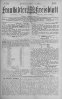 Fraust&auml;dter Kreisblatt. 1886.08.03 Nr61