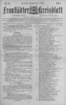 Fraustädter Kreisblatt. 1886.10.22 Nr84