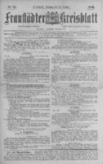 Fraustädter Kreisblatt. 1886.10.26 Nr85