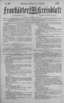 Fraust&auml;dter Kreisblatt. 1886.11.16 Nr91