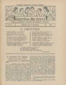 Gazetka dla Dzieci: pismo poświęcone r&oacute;wnież dorastającej młodzieży: bezpłatny dodatek do "Gazety Polskiej" 1926.11.18 Nr46