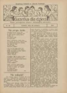 Gazetka dla Dzieci: pismo poświęcone również dorastającej młodzieży: bezpłatny dodatek do "Gazety Polskiej" 1927.06.30 Nr26